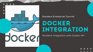 Rundeck Enterprise Tutorials Rundeck and Docker Integration [upl. by Lipson913]