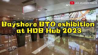 Bayshore BTO Flat Exhibition 2023  HDB HUB【Bayshore BTO组屋展览】 [upl. by Chlo883]