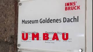 Umbau im Museum Goldenes Dachl [upl. by Mady374]