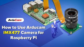 Tutorial How to Use Arducam IMX477 High Quality Camera for Raspberry Pi [upl. by Sert]