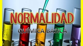 NORMALIDAD  QUÍMICA BÁSICA [upl. by Nyledaj248]