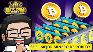 ¡CONVIÉRTETE EN MILLONARIO 💸 Tutorial del Mejor Juego de Minería de Bitcoin en Roblox 🚀 [upl. by Aikcir]