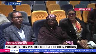 NSA Reunites Rescued Family Members In Kaduna [upl. by Anerat]