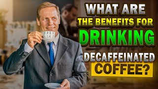 What are the benefits of drinking decaffeinated coffee Is decaf coffee healthier than regular [upl. by Gersham776]