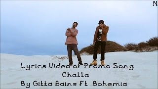 BOHEMIA  Lyrics Video of Promo of Challa By quotGitta Bainsquot Ft quotBohemiaquot [upl. by Keverne]