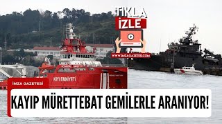 TSK AFAD TCG Akın ve Nene Hatun gemileri ve Sahil Güvenlik ile kayıp mürettebat aranıyor [upl. by Aduh332]