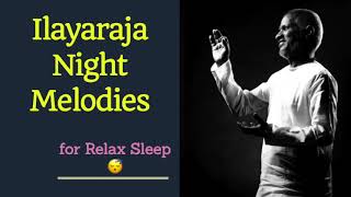 Ilayaraja 🌃 Night Time 🛌 Melodies 🎻 Relaxing Sleep😴 Music playlist HD 🎧 Audio JukeBox [upl. by Sloan734]