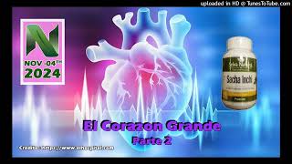 20241106 El Corazon Grande2 [upl. by Irb]