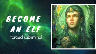 Ｂｅｃｏｍｅ ａｎ Ｅｌｆ  Ｆｏｒｃｅｄ Ｓｕｂｌｉｍｉｎａｌ （ｕｐｇｒａｄｅｄ） [upl. by Shaper]