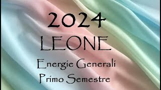 ⭐ LEONE ⭐ 2024 ⭐ Energie Generali Primo Semestre [upl. by Gaylor157]