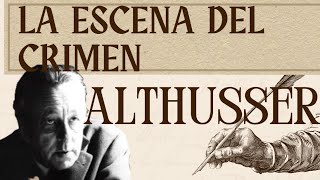 ALTHUSSER Y SU CRIMEN [upl. by Aicnarf]