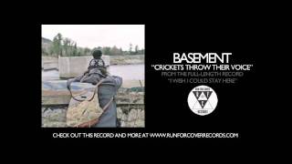 Basement  Crickets Throw Their Voice Official Audio [upl. by Dnomsaj]