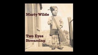 Two Eyes Streaming  Marty Wilde [upl. by Naz]