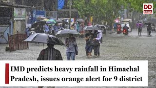 IMD predicts heavy rainfall in Himachal Pradesh issues orange alert for 9 district [upl. by Trebma]