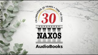 30 Highlights from 30 Years of Naxos AudioBooks [upl. by Hippel980]