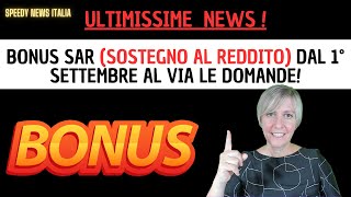 BONUS SAR SOSTEGNO AL REDDITO DAL 1° SETTEMBRE AL VIA LE DOMANDE [upl. by Iveson]