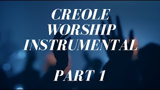 Creole Worship Instrumental  1 Hour Piano Worship  Haitian Songs Part 1 GordonZamor [upl. by Allenad]