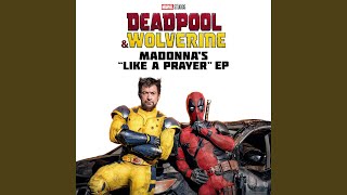 Like a Prayer Battle Royale Mix from “Deadpool amp Wolverine” [upl. by Kelleher]