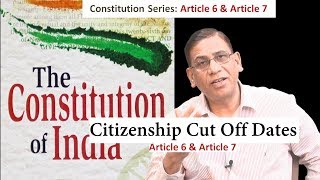 Citizenship Cut Off Dates under Article 6 amp Article 7 [upl. by Nosila740]