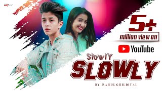 Slowly slowly  Guru Randhawa ft Pitbull  Rahul Ghildiyal  Amrita Khanal  ChSanjeev kaloshiya [upl. by Rhoades]