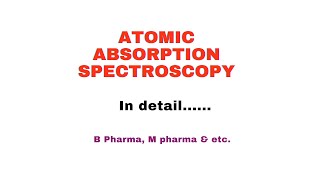 Atomic Absorption Spectroscopy [upl. by Leopoldine]