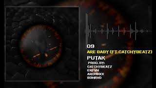 Putak  Are Baby feat CatchyBeatz Official Audio [upl. by Scheck]