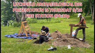 Litchfield Archaeological Dig Presentation [upl. by Mosa]