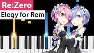 ReZero  Elegy for Rem  Piano Tutorial  How to play Elegy for Rem on piano ゼロから始める異世界生活 [upl. by Pol]