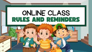 Rules and Reminders for Online Class  Virtual Learning For Kids [upl. by Sonitnatsok743]