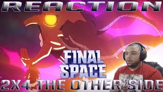 Final Space Season 2 Episode 4  The Other Side  REACTION [upl. by Sophia]