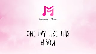 One Day Like This  Elbow  Makaton To Music [upl. by Chelton]