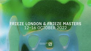 Introducing Frieze London and Frieze Masters 2022 [upl. by Ness]