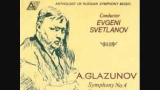 A Glazunov  Symphony no 4 in E flat major op 48 Svetlanov amp USSR SO  Mov I [upl. by Baalbeer177]