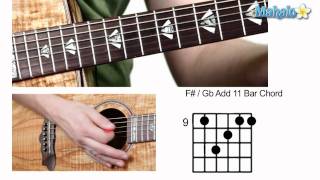 How to Play F Sharp  G Flat Add 11 Bar Chord on Guitar [upl. by Wrightson]