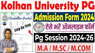 kolhan university pg admission online form 2024  chancellor portal pg admission 2024  pg admission [upl. by Nylaras]