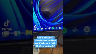 Get a beautiful translucent taskbar on Windows 11 and 10 for FREE [upl. by Bevus]