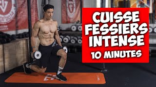 CUISSE FESSIER INTENSE ENTRAINEMENT 10 MINUTES [upl. by Fidela375]