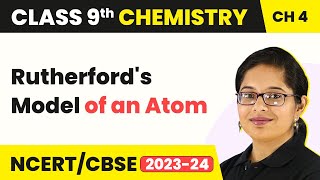 Rutherfords Model of an Atom  Structure of an Atom  Class 9 Chemistry  202324 [upl. by Ylle]