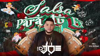 Salsa Para Tu EX 💔 En Vivo Con Dj Joe El Catador [upl. by Lizabeth498]