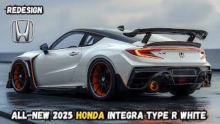 Honda Integra Type R 2025 Introducing the Next Generation of Performance Vehicles [upl. by Christophe]