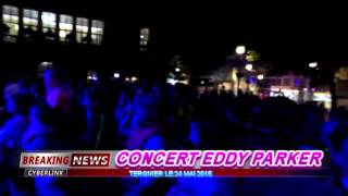 CONCERT EDDY PARKER MAI 24 MAI 2015 TERGNIER [upl. by Prisca]