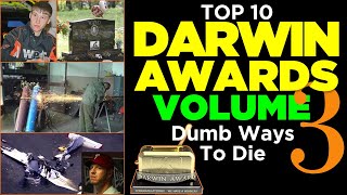 Volume 3 Top 10 Most Stupid Official Darwin Awards Winners  Dumb Ways To Die [upl. by Rice830]