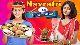 JOINT Family in NAVRATRI  Girls During Navratri  Kids vs Teenagers  MyMissAnand [upl. by Eisserc415]