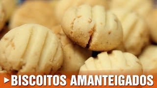 Como Fazer Biscoitos Amanteigados [upl. by Albers]