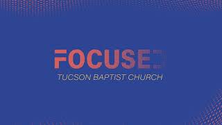 Tucson Baptist Church Sunday Evening Worship [upl. by Thorn]