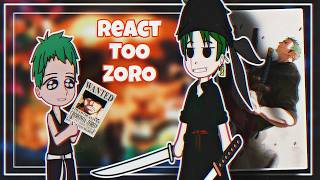 Zoros past dojo reacts to Zoro  all parts [upl. by Kina]