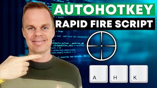 How to create a Rapid Fire Script with AutoHotkey  Tutorial [upl. by Aysa]