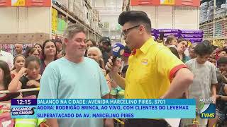 Rodrigão brinca ao vivo com clientes do Levemax Superatacado da Av Marcelino Pires [upl. by Muhcon51]