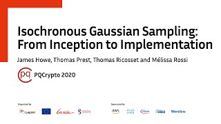 PQCrypto 2020  Isochronous Gaussian Sampling • J Howe T Prest T Ricosset M Rossi [upl. by Junina]