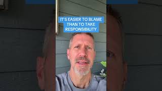 IT’S EASIER TO BLAME THAN TO TAKE RESPONSIBILITY [upl. by Albers]